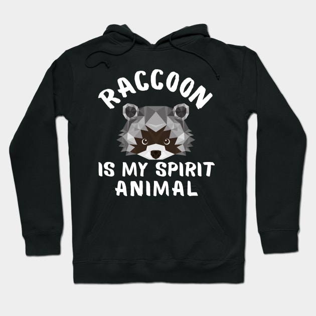 Raccoon is My Spirit Animal Funny Sayings Hoodie by Andrew Collins